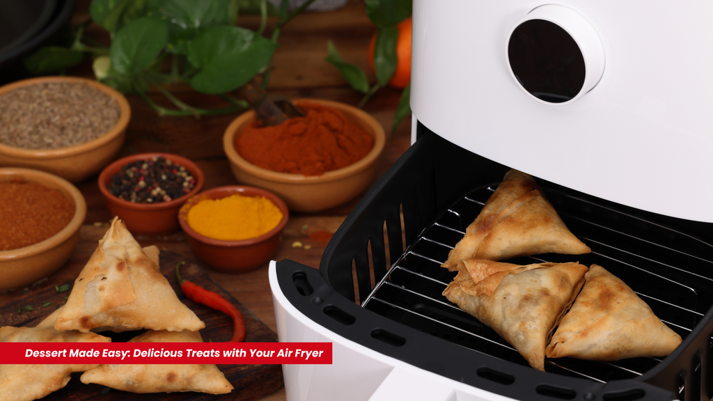 Dessert Made Easy: Delicious Treats with Your Air Fryer