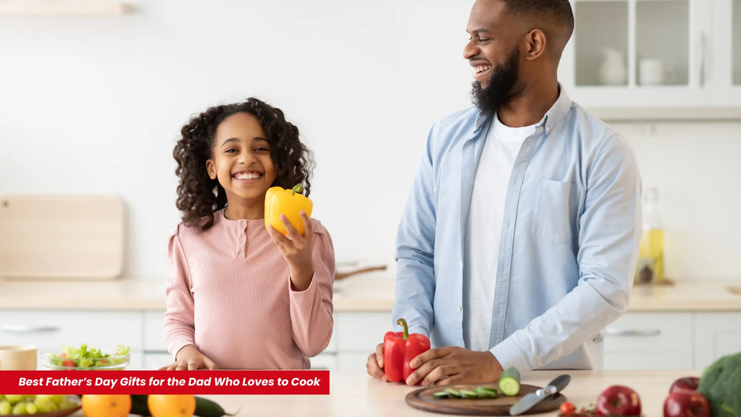 Best Father’s Day Gifts for the Dad Who Loves to Cook