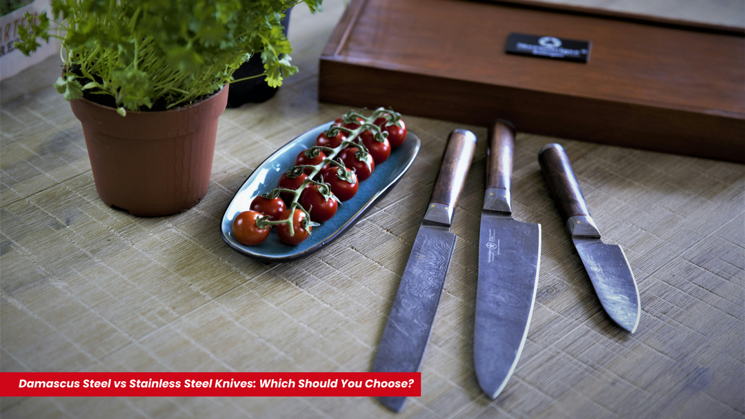 Damascus Steel vs Stainless Steel Knives: Which Should You Choose? 