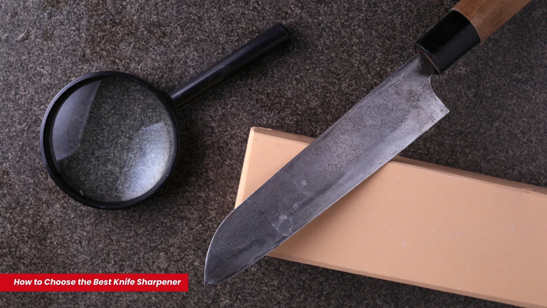 Choose the Best Knife Sharpener