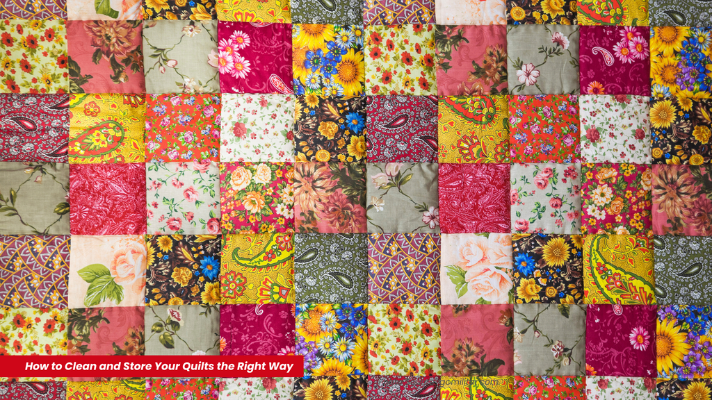 How to Clean and Store Your Quilts the Right Way