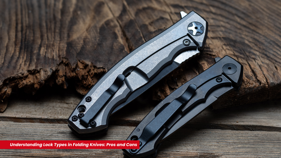 Understanding Lock Types in Folding Knives: Pros and Cons | King of Knives e-store