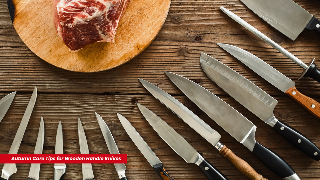 Autumn Care Tips for Wooden Handle Knives