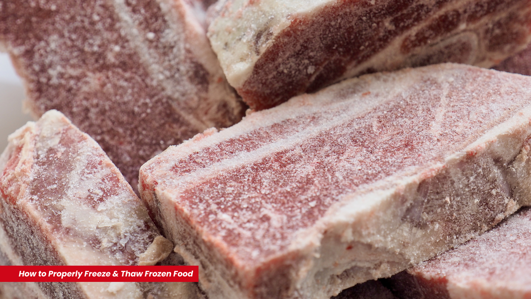 How to properly freeze and thaw frozen food