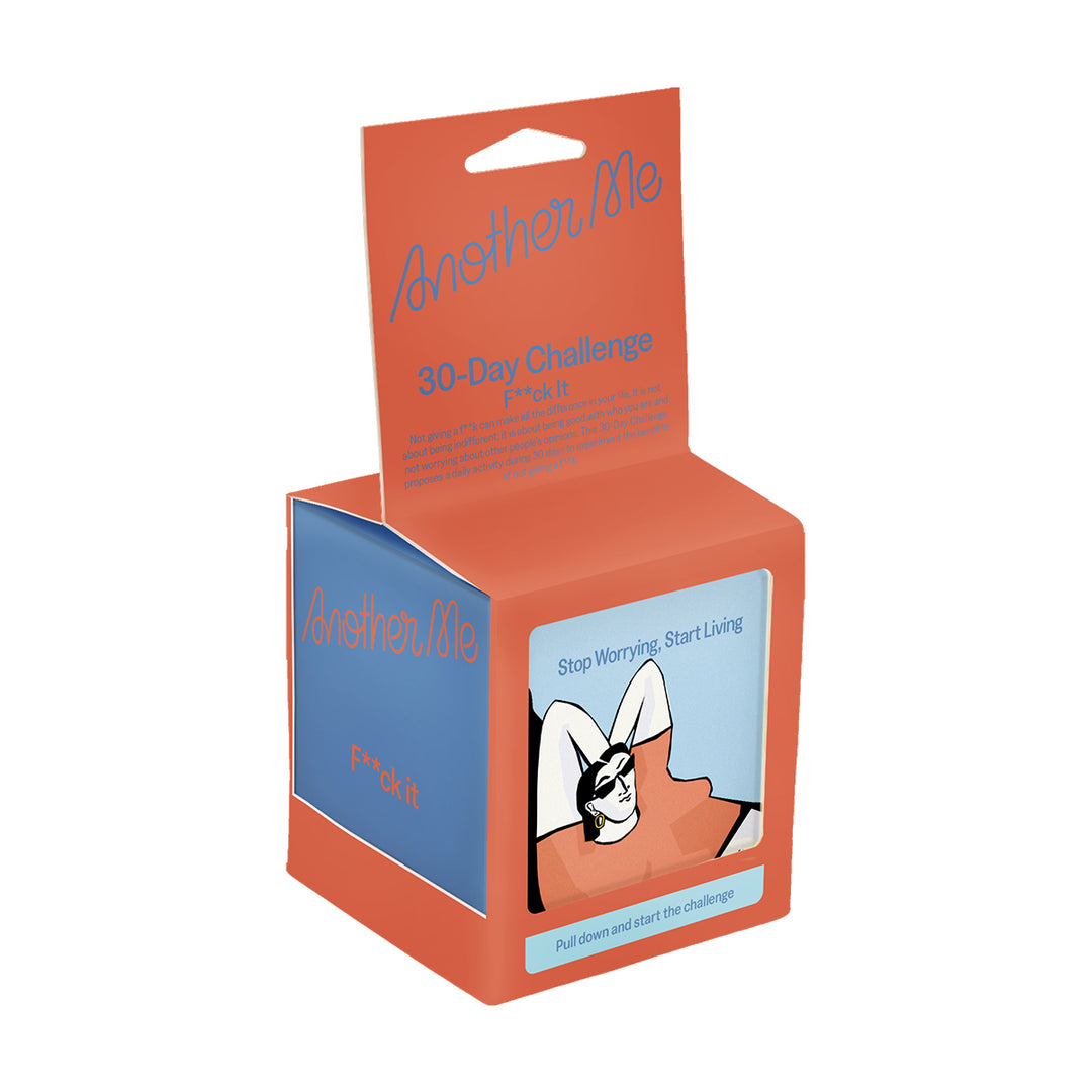 Another Me 30 Day Challenge - F--k It